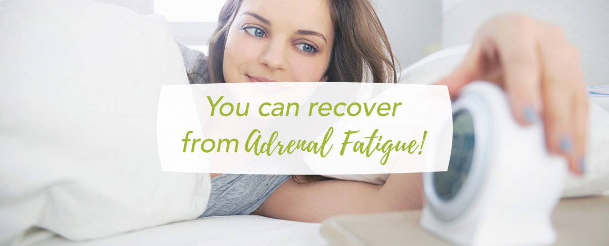 How to recover from Adrenal Fatigue